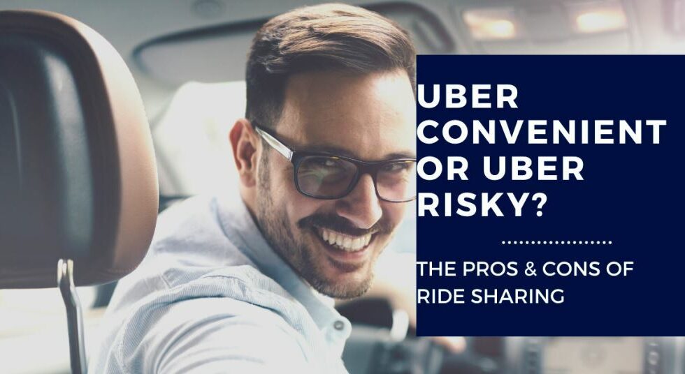 Ride-Sharing: Uber Convenient or Uber Risky? - Davis & Towle Insurance ...